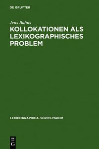 Cover image for Kollokationen als lexikographisches Problem