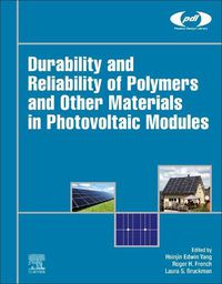 Cover image for Durability and Reliability of Polymers and Other Materials in Photovoltaic Modules