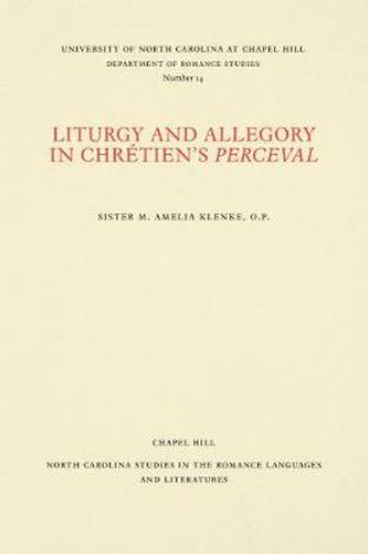 Liturgy and Allegory in Chretien's Perceval