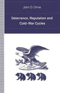 Cover image for Deterrence, Reputation and Cold-War Cycles