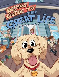 Cover image for Kozmo's Guide to the Great Life