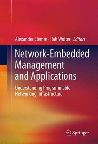 Cover image for Network-Embedded Management and Applications: Understanding Programmable Networking Infrastructure