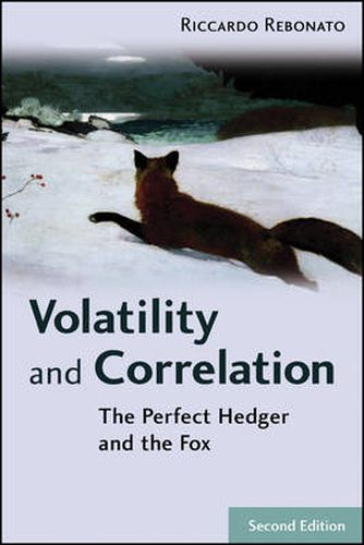 Cover image for Volatility and Correlation: The Perfect Hedger and the Fox