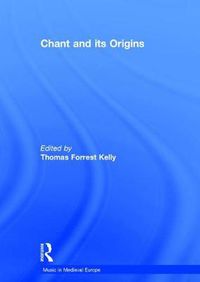 Cover image for Chant and its Origins