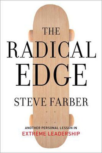 Cover image for The Radical Edge: Stoke Your Business, Amp Your Life, and Change The World