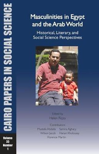 Cover image for Masculinities in Egypt and the Arab World: Historical, Literary, and Social Science Perspectives
