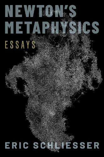 Newton's Metaphysics: Essays