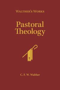 Cover image for Walther's Works: Pastoral Theology