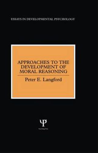 Cover image for Approaches to the Development of Moral Reasoning