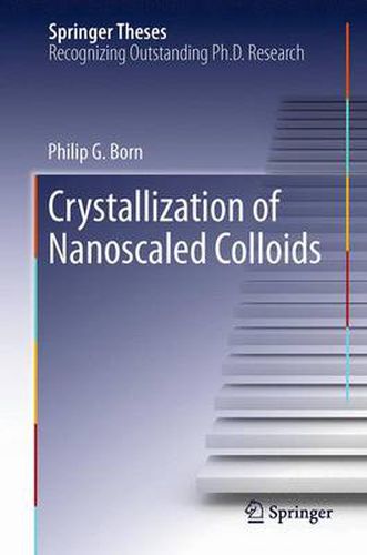 Cover image for Crystallization of Nanoscaled Colloids