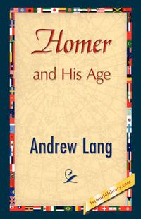 Cover image for Homer and His Age