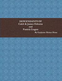 Cover image for Descendants of Caleb & James Osborne & Patrick Cragun