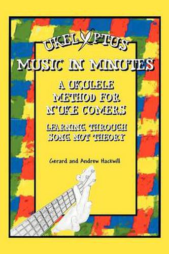 Cover image for Ukelyptus - Music in Minutes: A Ukulele Method for n'Uke Comers