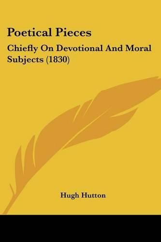 Cover image for Poetical Pieces: Chiefly on Devotional and Moral Subjects (1830)