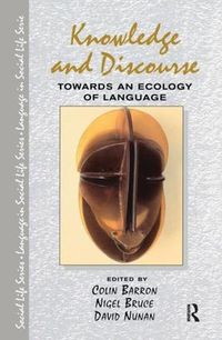 Cover image for Knowledge & Discourse: Towards an Ecology of Language