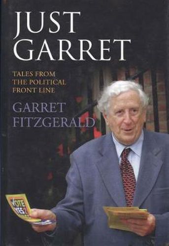 Cover image for Just Garret: Tales from the Political Front Line