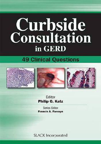 Cover image for Curbside Consultation in GERD: 49 Clinical Questions