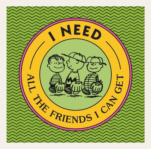 I Need All the Friends I Can Get