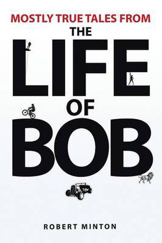 Cover image for Mostly True Tales from the Life of Bob