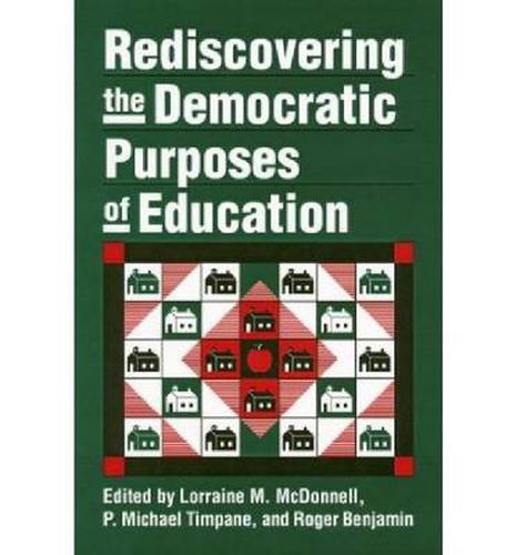 Cover image for Rediscovering the Democratic Purposes of Education