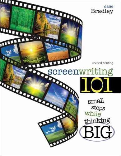 Cover image for Screenwriting 101: Small Steps While Thinking Big