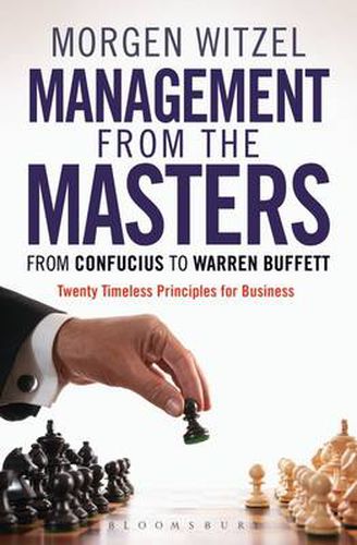 Cover image for Management from the Masters: From Confucius to Warren Buffett Twenty Timeless Principles for Business