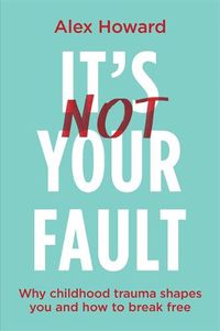 Cover image for It's Not Your Fault