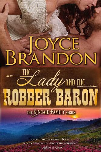 Cover image for The Lady and the Robber Baron: The Kincaid Family Series - Book Two
