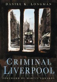 Cover image for Criminal Liverpool