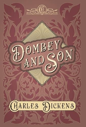 Cover image for Dombey and Son: With Appreciations and Criticisms By G. K. Chesterton