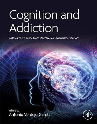 Cover image for Cognition and Addiction: A Researcher's Guide from Mechanisms Towards Interventions