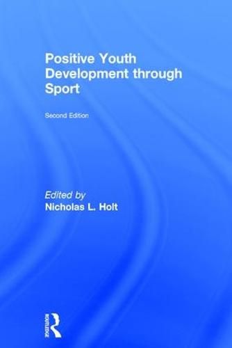 Positive Youth Development Through Sport: Second Edition