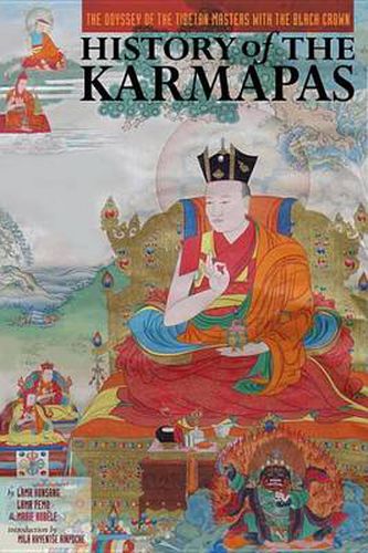 Cover image for History of the Karmapas: The Odyssey of the Tibetan Masters with the Black Crown