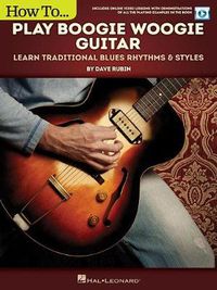 Cover image for How to Play Boogie Woogie Guitar: Learn Traditional Blues Rhythms & Styles