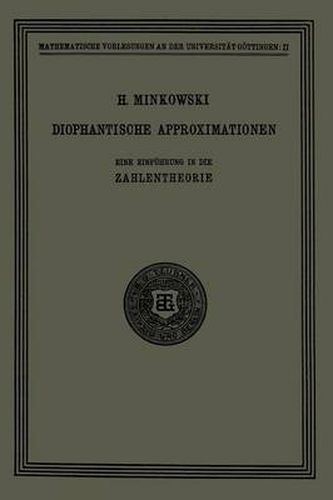 Diophantische Approximationen: Eine Einfuhrung in Die Zahlentheorie