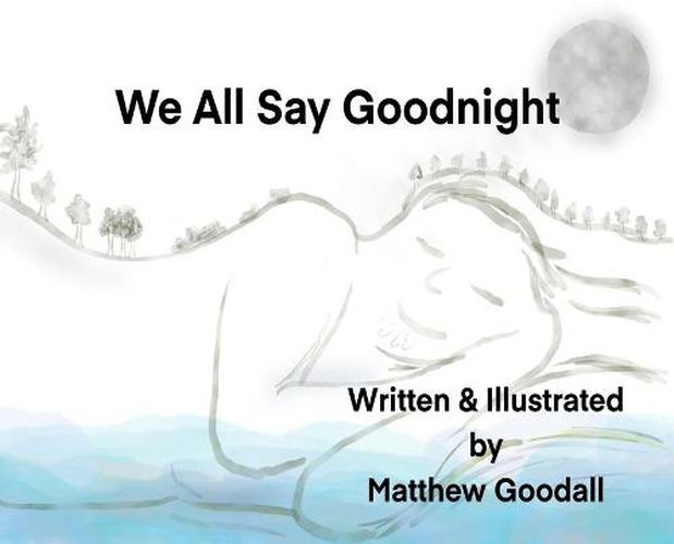 Cover image for We All Say Goodnight