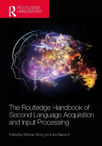 Cover image for The Routledge Handbook of Second Language Acquisition and Input Processing