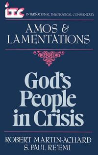 Cover image for Amos and Lamentations: God's People in Crisis