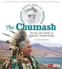 Cover image for The Chumash: The Past and Present of California's Seashell People