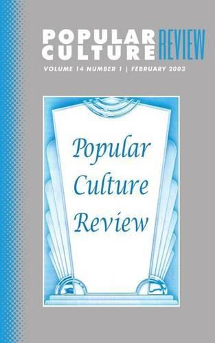 Popular Culture Review: Vol. 14, No. 1, February 2003