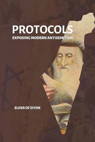 Cover image for Protocols: Exposing Modern Antisemitism