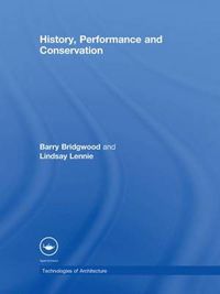 Cover image for History, Performance and Conservation