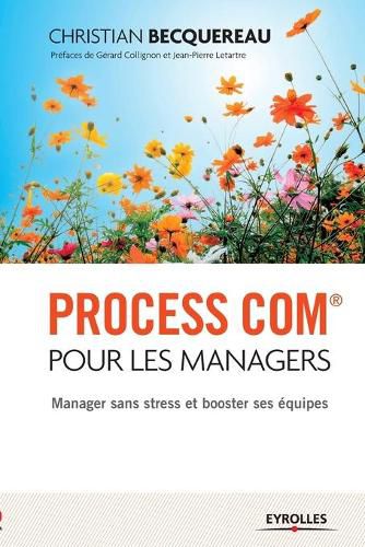 Cover image for Process Com pour les managers: Manager sans stress et booster ses equipes