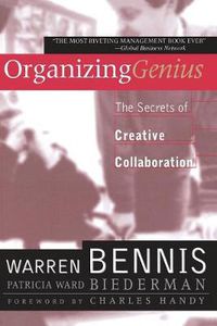 Cover image for Organizing Genius: The Secrets of Creative Collaboration