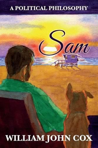 Cover image for Sam: A Political Philosophy