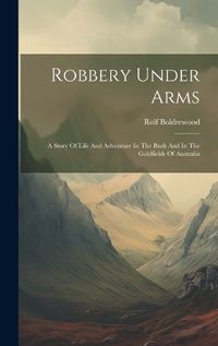 Cover image for Robbery Under Arms