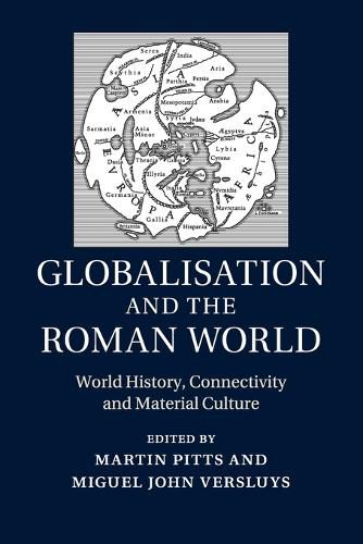 Cover image for Globalisation and the Roman World: World History, Connectivity and Material Culture