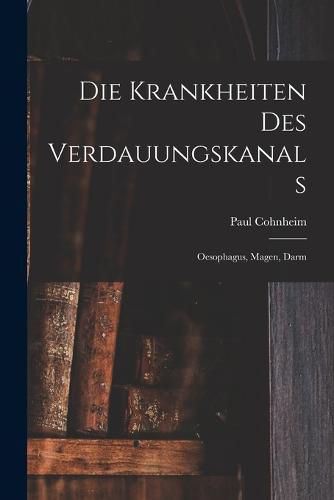 Cover image for Die Krankheiten des Verdauungskanals