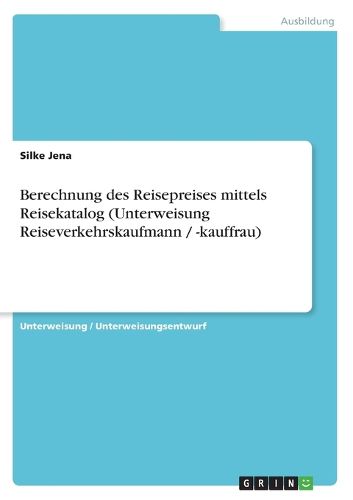 Cover image for Berechnung des Reisepreises mittels Reisekatalog (Unterweisung Reiseverkehrskaufmann / -kauffrau)