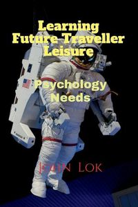 Cover image for Learning Future Traveller Leisure